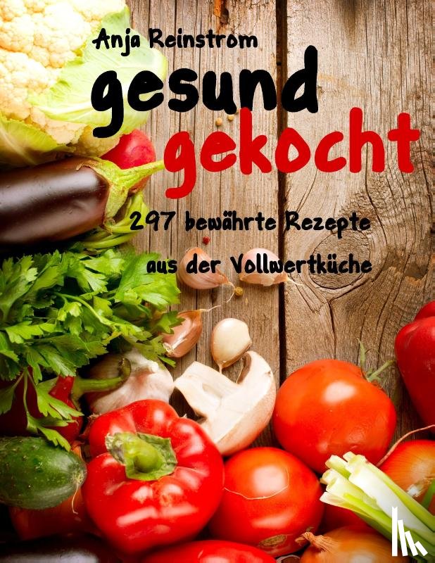 Reinstrom, Anja - gesund gekocht