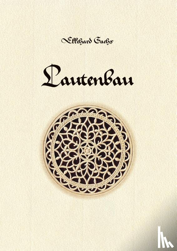 Sachs, Ekkehard - Lautenbau