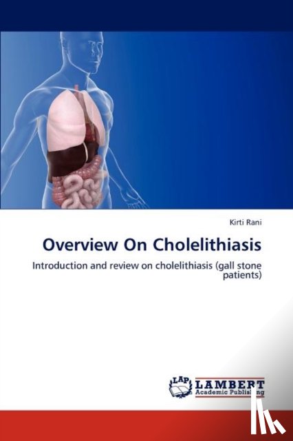 Rani, Kirti - Overview On Cholelithiasis