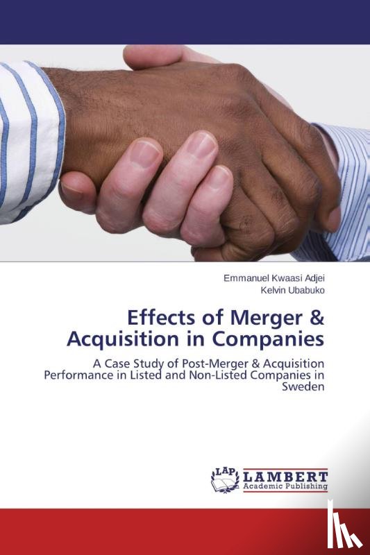 Adjei Emmanuel Kwaasi, Ubabuko Kelvin - Effects of Merger & Acquisition in Companies