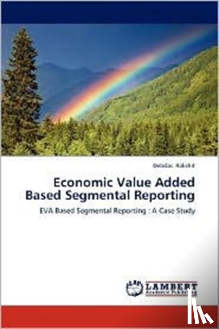 Rakshit, Debdas, Rakshit Debdas - Economic Value Added Based Segmental Reporting