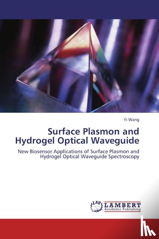 Wang, Yi - Surface Plasmon and Hydrogel Optical Waveguide