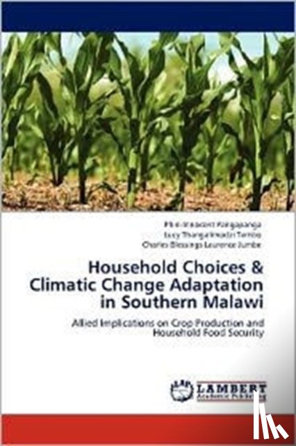Pangapanga, Phiri-Innocent, Tembo, Lucy Thangalimodzi, Jumbe, Charles Blessings Laurence - Household Choices & Climatic Change Adaptation in Southern Malawi