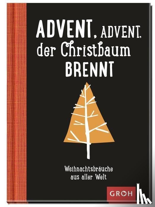  - Advent, Advent der Christbaum brennt