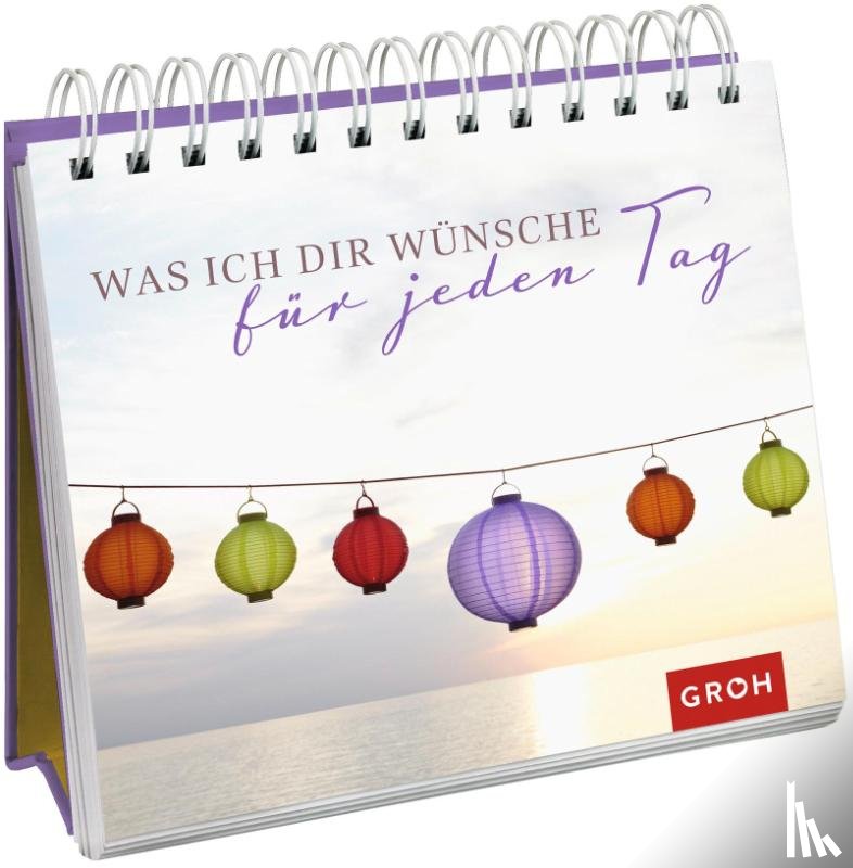  - Was ich dir wünsche für jeden Tag