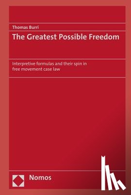 Burri, Thomas - Burri, T: Greatest Possible Freedom
