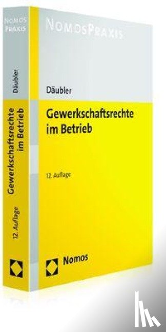 Däubler, Wolfgang - Gewerkschaftsrechte im Betrieb