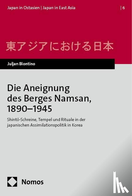 Biontino, Juljan - Die Aneignung des Berges Namsan, 1890-1945