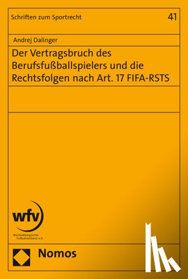 Dalinger, Andrej - Dalinger, A: Vertragsbruch des Berufsfußballspielers