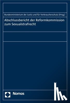  - Abschlussbericht der Reformkommission zum Sexualstrafrecht