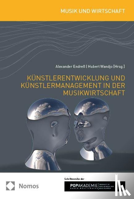  - Künstlerentwicklung und Künstlermanagement in der Musikwirtschaft