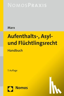Marx, Reinhard - Marx, R: Aufenthalts-, Asyl- und Flüchtlingsrecht