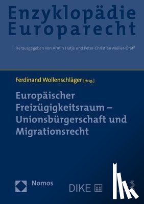  - Europäischer Freizügigkeitsraum - Unionsbürgerschaft und Migrationsrecht