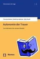 Benkel, Thorsten, Meitzler, Matthias, Preuß, Dirk - Autonomie der Trauer