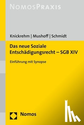 Mushoff, Tobias, Schmidt, Steffen - Das neue Soziale Entschädigungsrecht - SGB XIV