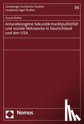 Bothe, Pascal - Anlassbezogene Sekundärmarktpublizität und soziale Netzwerke in Deutschland und den USA