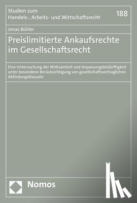 Bühler, Jonas - Preislimitierte Ankaufsrechte im Gesellschaftsrecht