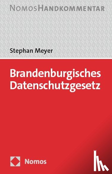 Meyer, Stephan - Brandenburgisches Datenschutzgesetz: BbgDSG