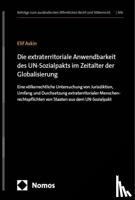 Askin, Elif - Die extraterritoriale Anwendbarkeit des UN-Sozialpakts im Zeitalter der Globalisierung