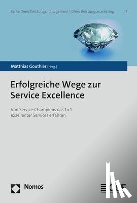 - Erfolgreiche Wege zur Service Excellence
