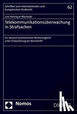 Machado, Luís Henrique - Telekommunikationsüberwachung in Strafsachen