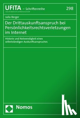 Berger, Julia - Der Drittauskunftsanspruch bei Persönlichkeitsrechtsverletzungen im Internet
