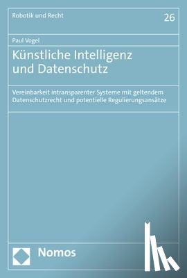 Vogel, Paul - Künstliche Intelligenz und Datenschutz