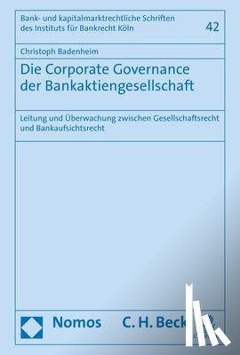 Badenheim, Christoph - Die Corporate Governance der Bankaktiengesellschaft