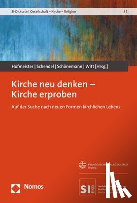  - Kirche neu denken - Kirche erproben