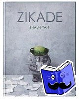 Tan, Shaun - Zikade