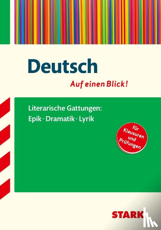  - Deutsch - auf einen Blick! Gattungen: Epik, Dramatik und Lyrik