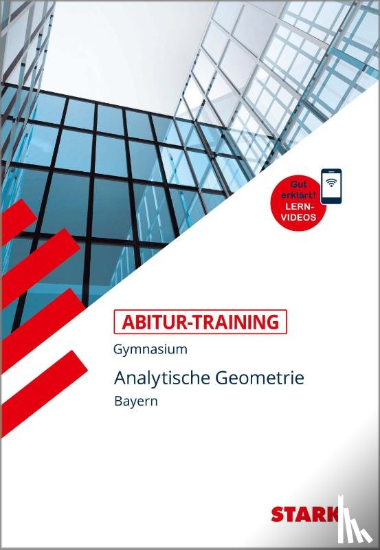 Endres, Eberhard - Abitur-Training - Mathematik Analytische Geometrie Bayern mit Videoanreicherung