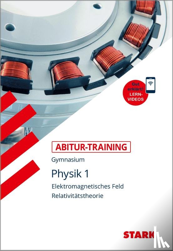 Lautenschlager, Horst - Abitur-Training - Physik 1 Elektromagnetisches Feld und Relavitätstheorie, mit Videoanreicherung