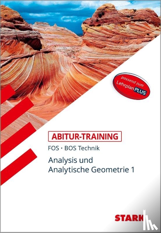 Schuberth, Reinhard - STARK Abitur-Training FOS/BOS - Mathematik Bayern 11. Klasse Technik, Band 1