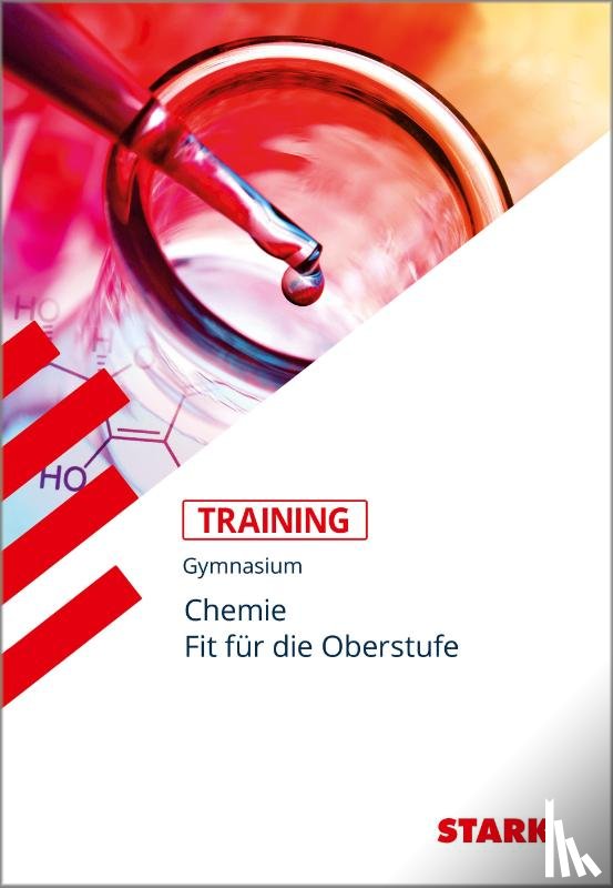 Kutzi, Katrin, Rojacher, Jürgen, Steinhofer, Harald - STARK Training Gymnasium - Chemie - Fit für die Oberstufe