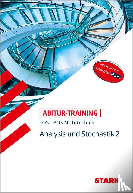 Schuberth, Reinhard - STARK Abitur-Training FOS/BOS - Mathematik Bayern 12. Klasse Nichttechnik, Band 2