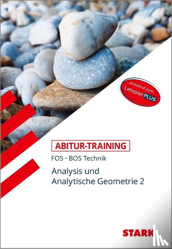 Schuberth, Reinhard - STARK Abitur-Training FOS/BOS - Mathematik Bayern 12. Klasse Technik, Band 2