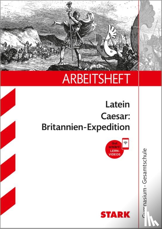 Schützendorf, Henning - STARK Arbeitsheft Gymnasium - Latein - Caesar: Britannien-Expedition