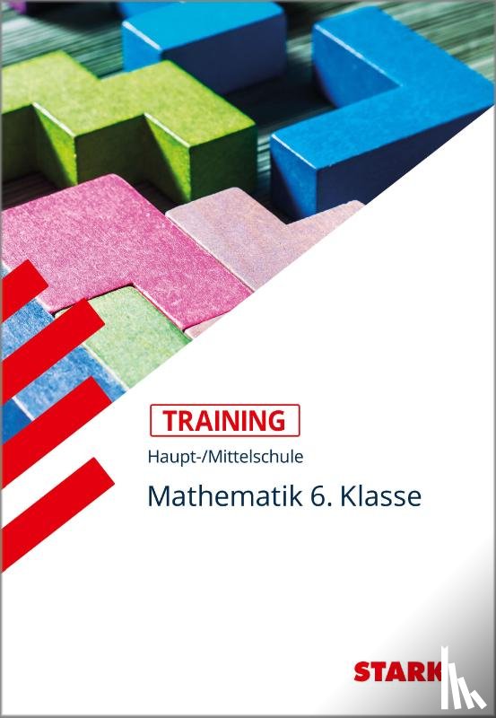 Heinrichs, Michael - STARK Training Haupt-/Mittelschule - Mathematik 6. Klasse