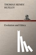 Huxley, Thomas Henry - Evolution and Ethics