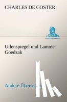 Coster, Charles De - Uilenspiegel und Lamme Goedzak (Andere UEbersetzung)
