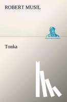 Musil, Professor Robert - Tonka