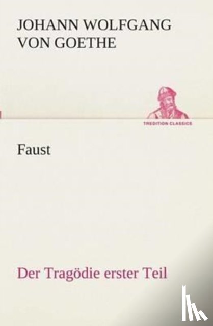 Goethe, Johann Wolfgang Von - Faust