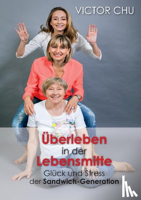 Chu, Dr Victor - Uberleben in Der Lebensmitte