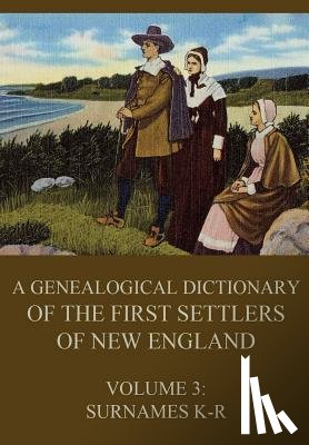 Savage, James - A genealogical dictionary of the first settlers of New England, Volume 3: Surnames K-R