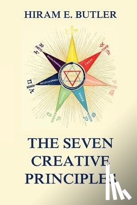 Butler, Hiram Erastus - The Seven Creative Principles