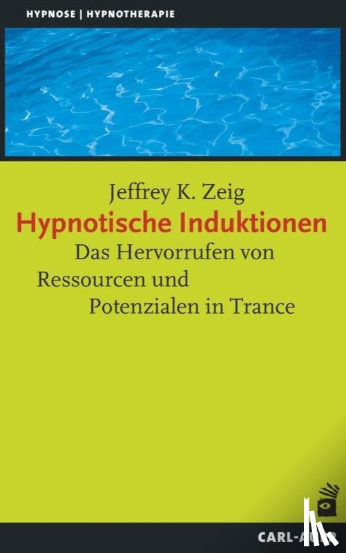 Zeig, Jeffrey K - Hypnotische Induktionen
