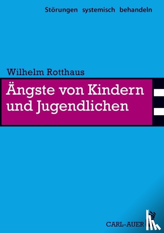 Rotthaus, Wilhelm - Ängste von Kindern und Jugendlichen