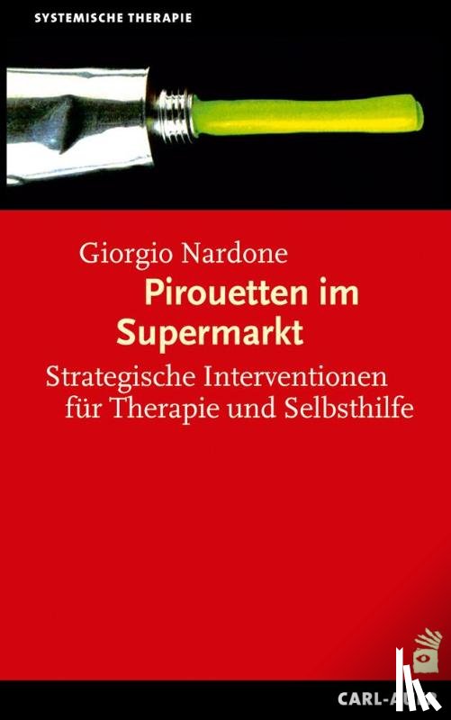 Nardone, Giorgio - Pirouetten im Supermarkt