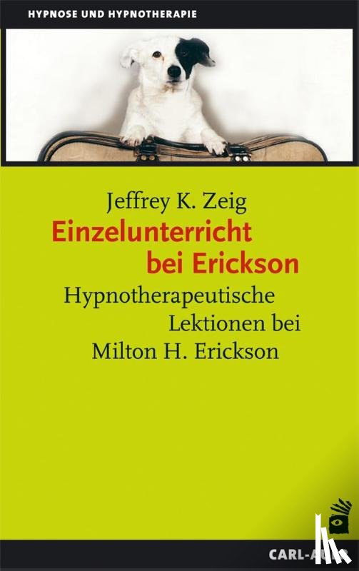 Zeig, Jeffrey K. - Einzelunterricht bei Erickson